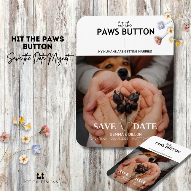 Íman Pressionar O Botão Patas Salvar A Data E O Íman Fl (Include your pets in your big day with this Hit The Paws Button Save The Date magnet.)