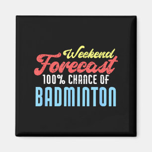 Íman Previsão de fim de semana Badminton Engraçado Joga