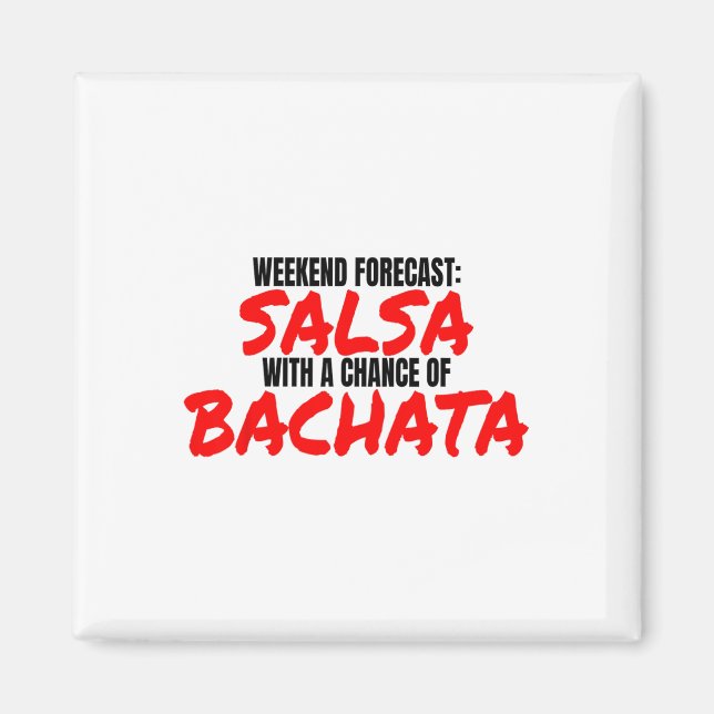 Íman Previsão de Fim de Semana da Dança Salsa Bachata S (Frente)