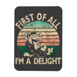 Íman Primeiro de tudo, sou uma Delícia - Hyena