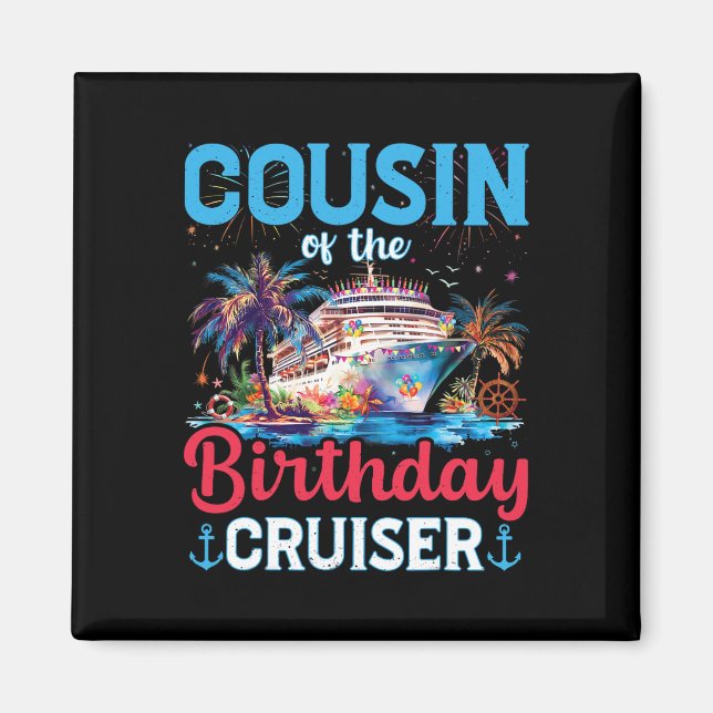 Íman Primo Do Birthday Cruiser Funny Cruise Birthd (Frente)
