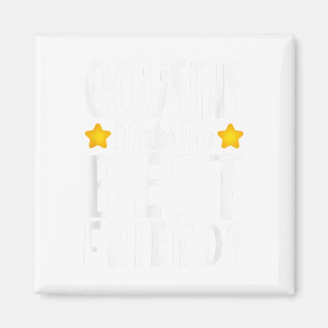 Íman Primos fazem os melhores amigos divertidos camisei (Frente)