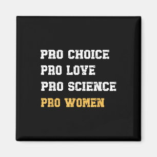 Íman Pro Choice Pro Love Pro Science Pro Mulheres Femin