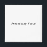 Íman Processing Focus Minimalist Typewriter<br><div class="desc">puretypestudio processingfocus magnet typewriterfont minimalistoffice blackandwhite deskaccessories 2026trends fridge-magnet workculture energyandfocus execution stationary</div>