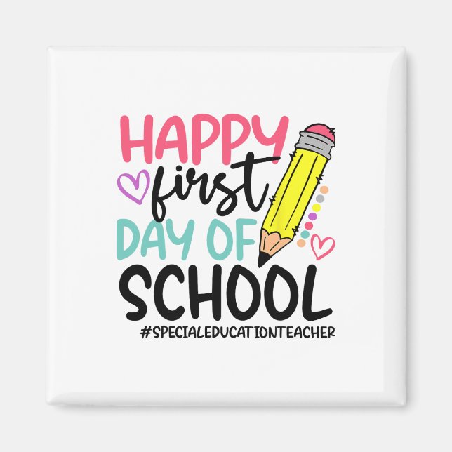 Íman Professor de Educação Especial Feliz Primeiro Dia  (Frente)