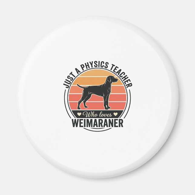 Íman Professor de Física Ama Weimaraner Design de Cacho (Frente)