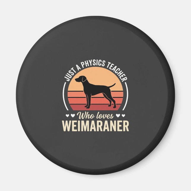 Íman Professor de Física Amante do Cão Weimaraner (Frente)