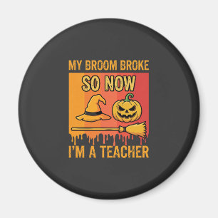 Íman Professor engraçado de Halloween Meu vassoura queb