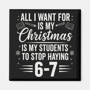 Íman Professor Engraçado Natal Alunos Dizendo 6-7 67 Se