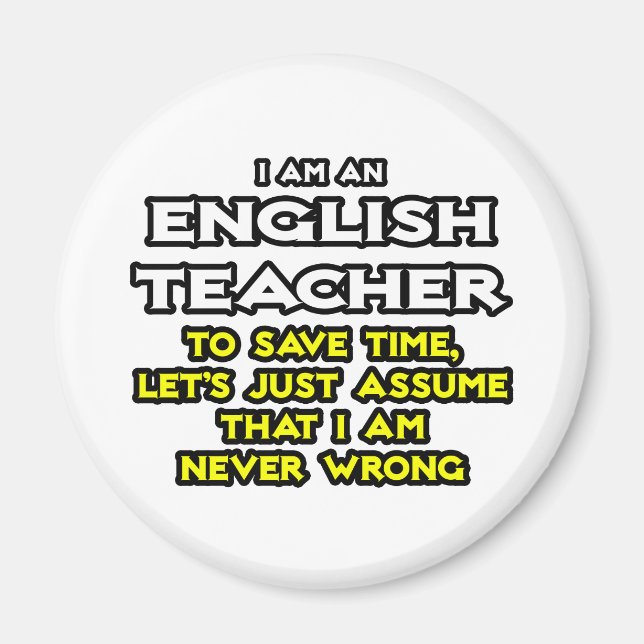 Íman Professor Inglês... Presume Que Nunca Estou Errado (Frente)