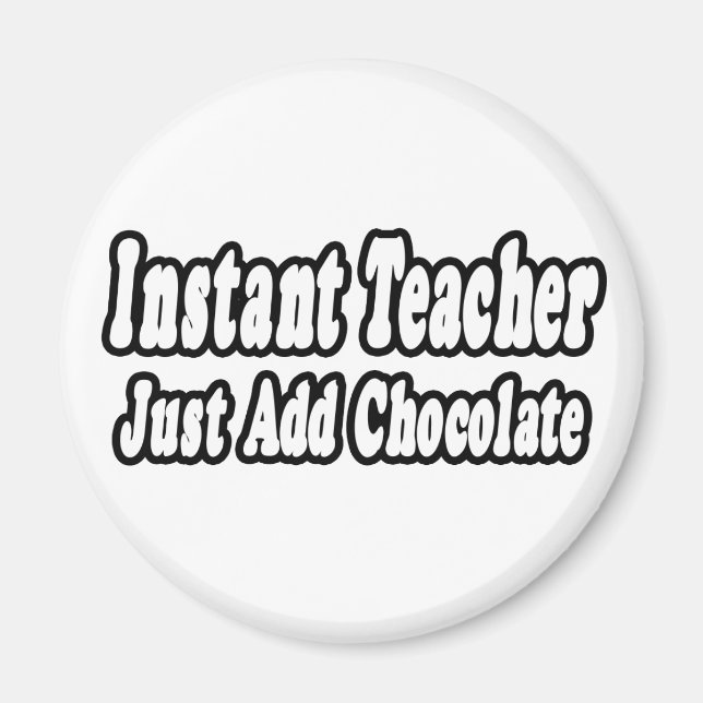 Íman Professor instantâneo...Adicionar chocolate (Frente)