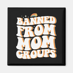 Íman Proibido de Grupos de Mães Funny Dia das Mães Groo