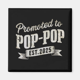 Íman Promovido a Pop-Pop Est 2025 Primeira Vez Pop-Pop