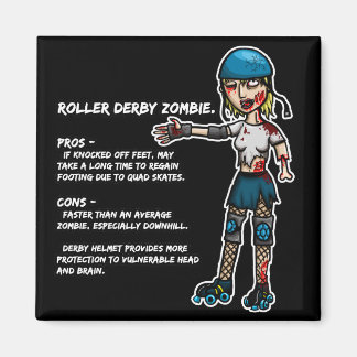 Íman Pros e Cons Roller Derby Zombie