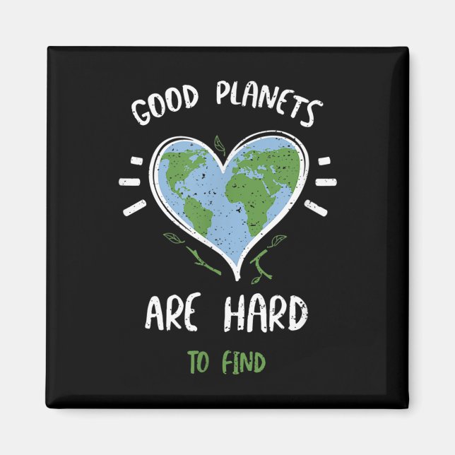 Íman Proteção Ambiental - Os Bons Planetas São Duros... (Frente)