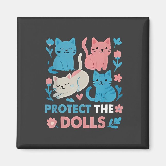 Íman Proteja os gatos LGBT Trans Igualdade entre Dolls (Frente)