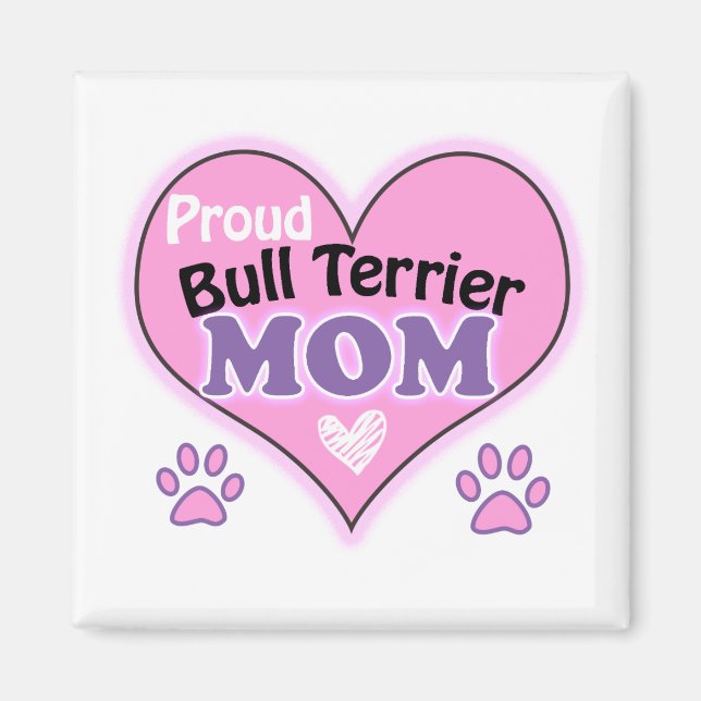 Íman Proud Bull Terrier mom (Frente)