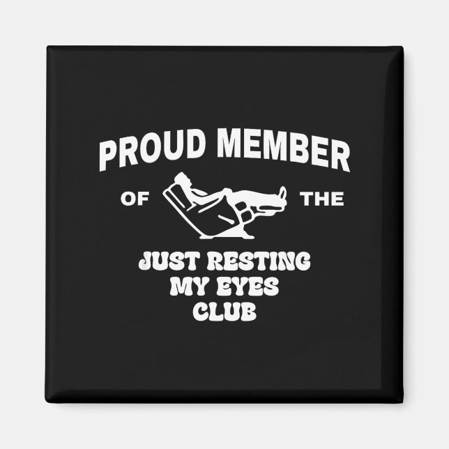 Íman Proud Member Of Just Resting My Eyes Club Dad Fath (Frente)