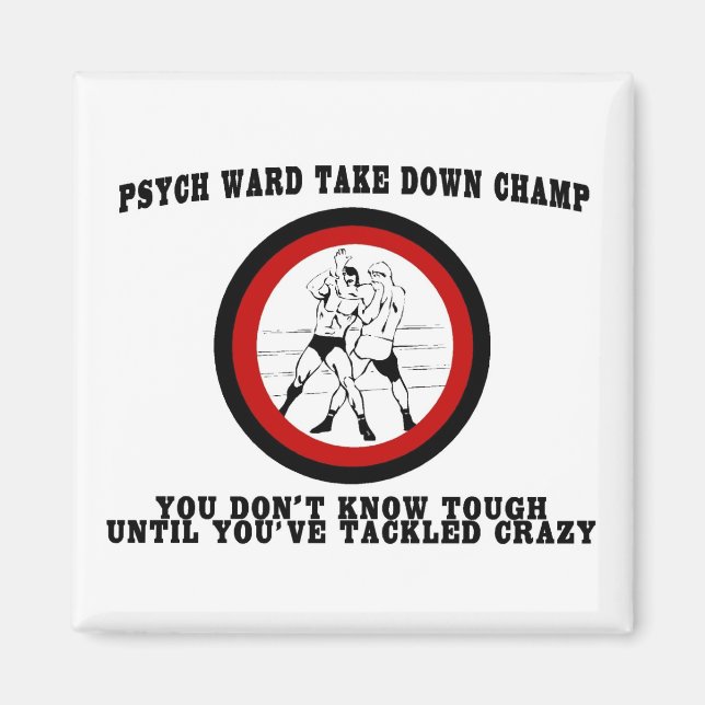 Íman Psych Ward Derruba o Champ (Frente)