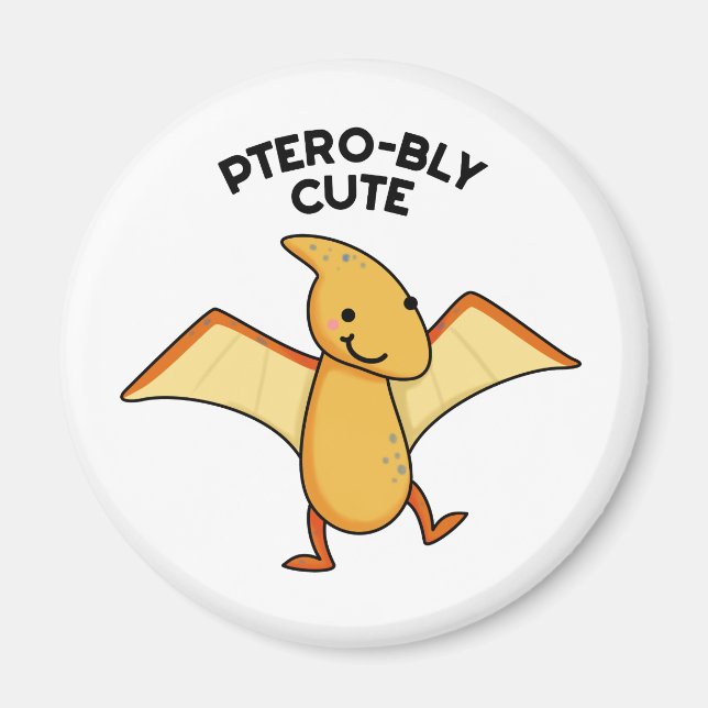 Íman Pterobly Cute Funny Dinosaur Pterodactyl Pun (Frente)