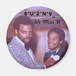 Íman puddin, 4*U*2*N*V, TM, nós perdemos U