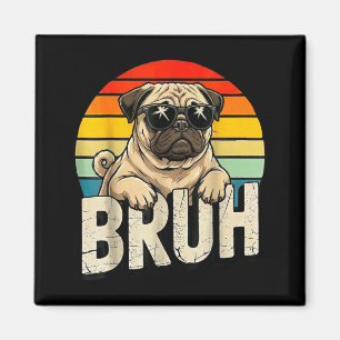 Íman Pug Diz Bruhadorable Cão Humor Divertido Moda Meme
