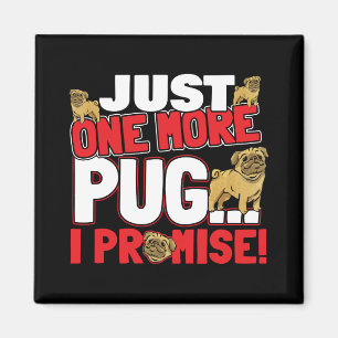 Íman Pug Dog Lover - Só Mais Um Que Prometo