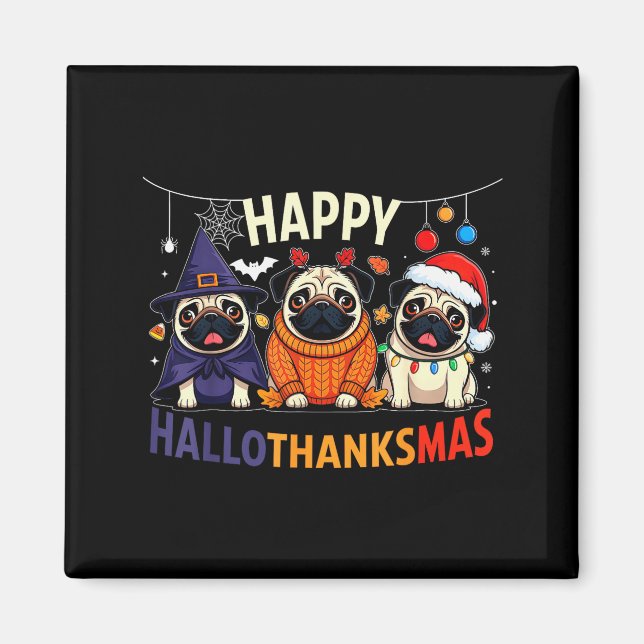 Íman Pug Halloween Thanksgiving Christmas Happy Halloth (Frente)