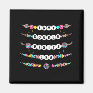 Íman Pulseiras de Amizade da Minha Era de Dois Dígitos