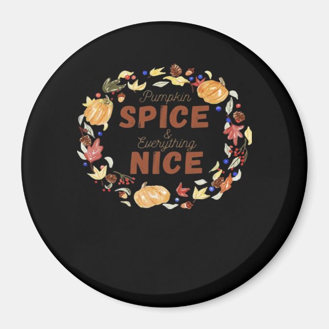 Íman Pumpkin Spice E Tudo Bastante Engraçado Essencial (Frente)