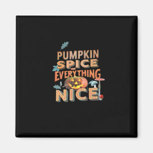 Íman Pumpkin Spice E Tudo O Que É Boa Citação De Slogan