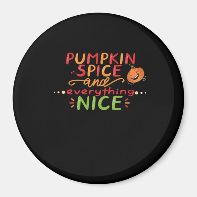 Íman Pumpkin Spice E Tudo O Que É Boa Citação De Slogan (Frente)