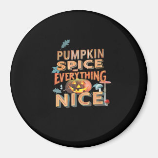 Íman Pumpkin Spice E Tudo O Que É Boa Citação De Slogan