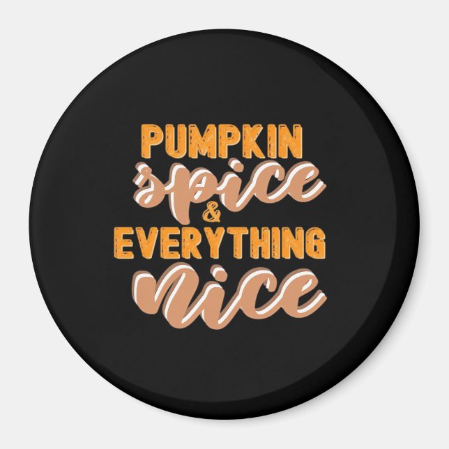 Íman Pumpkin Spice E Tudo O Que É Bom Outono (Frente)