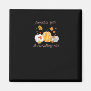 Íman Pumpkin Spice e tudo o que é bom slogan