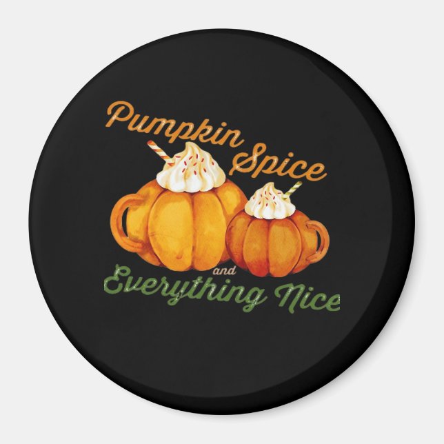 Íman Pumpkin Spice E Tudo O Que É Bonito Queda Design (Frente)