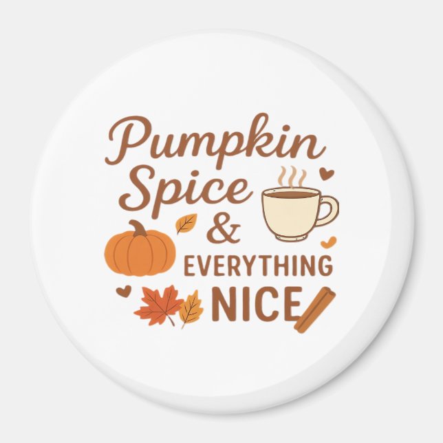 Íman Pumpkin Spice E Tudo O Que É Bonito Queda Design (Frente)