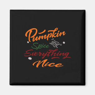 Íman Pumpkin Spice E Tudo O Que É Slogan Legal