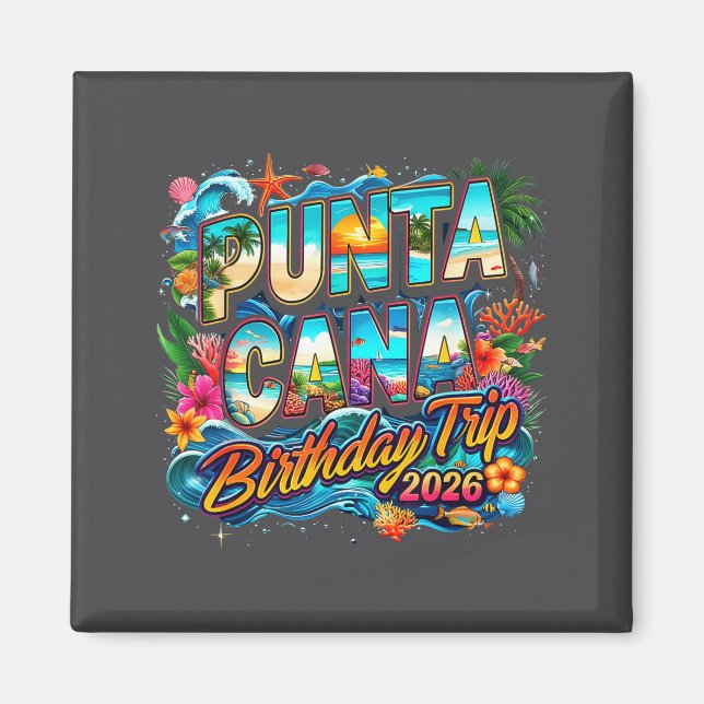 Íman Punta Cana Birthday Trip 2026 Making Memories  (Frente)