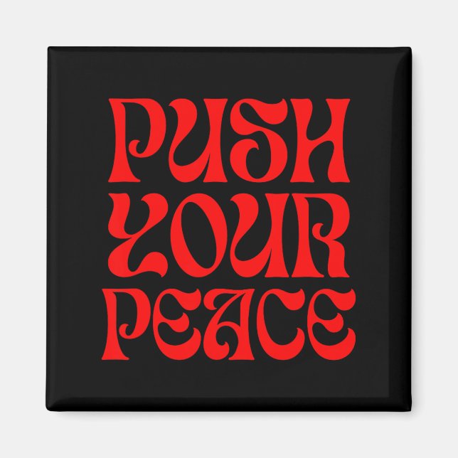Íman Push Your Peace Sritual Funny Cool Retro Outfit  (Frente)