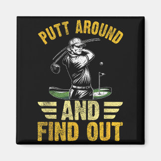 Íman Putt Around And Find Out Funny Golf Quote 