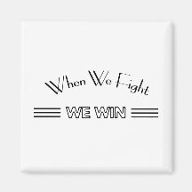 Quando lutamos ganhamos