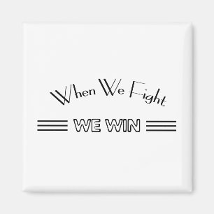 Íman Quando lutamos ganhamos