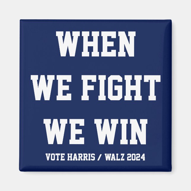Íman Quando Lutamos, Ganhamos Harris Walz (Frente)