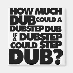 Íman Quanto Dubstep?