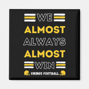 Íman Quase Sempre Ganhamos O Esporte De Futebol Vikings