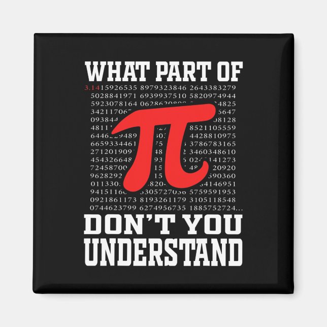 Íman Que parte de você não entende Pi 3.14 Math Lov? (Frente)