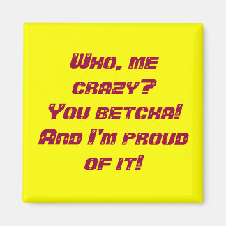 Íman Quem, eu louco?