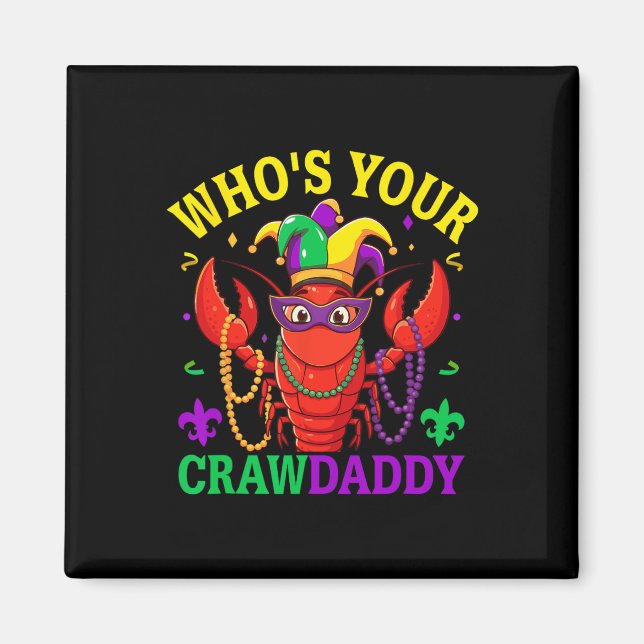 Íman Quem Seu Crawaddy Crawfish Jester Miçanga Mães Eng (Frente)
