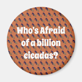 Íman Quem tem medo de um bilhão de Cicadas?